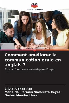 Comment améliorer la communication orale en anglais ? - Alonso Paz, Silvia;Navarrete Reyes, María del Carmen;Méndez Lloret, Darlén