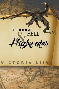 Through Hell & Highwater - Liiv, Victoria