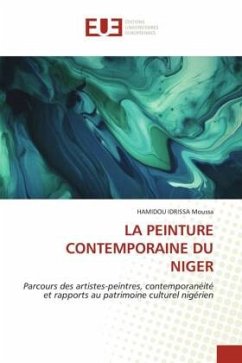 LA PEINTURE CONTEMPORAINE DU NIGER - Moussa, HAMIDOU IDRISSA