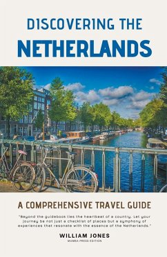 Discovering the Netherlands - Jones, William