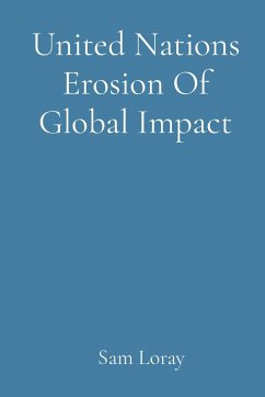 United Nations Erosion Of Global Impact - Loray, Sam