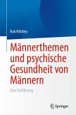 Männerthemen und psychische Gesundheit von Männern (eBook, PDF)