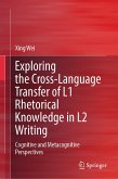 Exploring the Cross-Language Transfer of L1 Rhetorical Knowledge in L2 Writing (eBook, PDF)