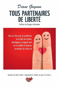 Tous partenaires de liberté - Gagnon, Diane