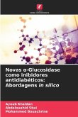 Novas ¿-Glucosidase como inibidores antidiabéticos: Abordagens in silico