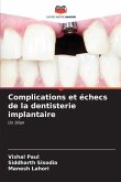 Complications et échecs de la dentisterie implantaire