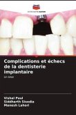 Complications et échecs de la dentisterie implantaire