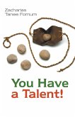 You Have a Talent!