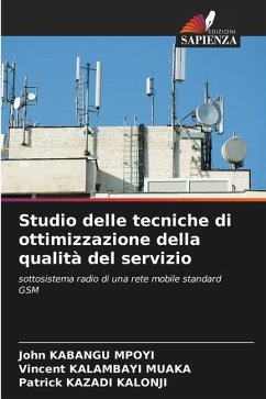 Studio delle tecniche di ottimizzazione della qualità del servizio - KABANGU MPOYI, John;KALAMBAYI MUAKA, Vincent;KAZADI KALONJI, Patrick