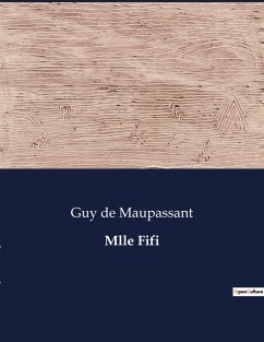 Mlle Fifi - de Maupassant, Guy