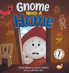 Gnome Needs a Home - Bjelland, Lavonne; Bjelland, Teresa