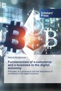 Fundamentals of e-commerce and e-business in the digital economy - Murotjonova, Mubina