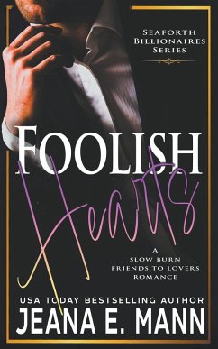 Foolish Hearts - Mann, Jeana E.
