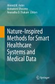 Nature-Inspired Methods for Smart Healthcare Systems and Medical Data (eBook, PDF)