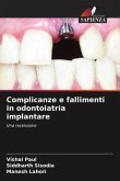 Complicanze e fallimenti in odontoiatria implantare