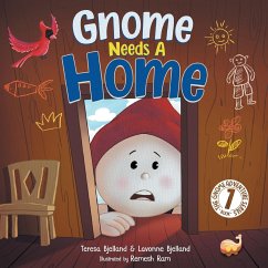 Gnome Needs a Home - Bjelland, Lavonne; Bjelland, Teresa