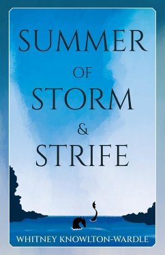 Summer of Storm & Strife - Knowlton-Wardle, Whitney