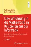 Eine Einführung in die Mathematik an Beispielen aus der Informatik (eBook, PDF)