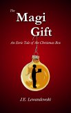 The Magi Gift: An Eerie Tale of the Christmas Box (eBook, ePUB)