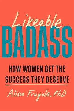 Likeable Badass (eBook, ePUB) - Fragale, Alison