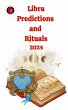 Libra Predictions and Rituals 2024... - Bild 1