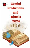 Gemini Predictions and Rituals 2024 (eBook, ePUB)