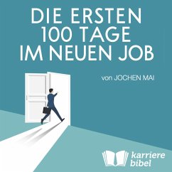 Cover Die ersten 100 Tage im neuen Job (MP3-Download)