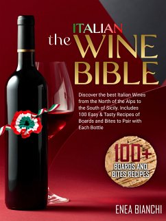 The Italian Wine Bible (eBook, ePUB) - Bianchi, Enea