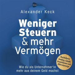 Weniger Steuern & mehr Vermögen (MP3-Download) - Keck, Alexander