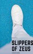 Slippers of Zeus (eBook, ePUB) - Bild 1
