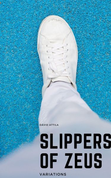 Slippers of Zeus (eBook, ePUB) Slippers of Zeus (eBook, ePUB)