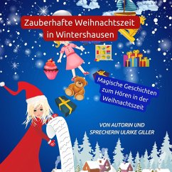 Zauberhafte Weihnachtszeit in Wintershausen (MP3-Download) - Giller, Ulrike
