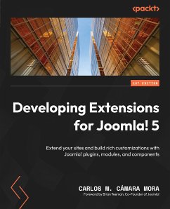 Developing Extensions for Joomla! 5 (eBook, ePUB) - Mora, Carlos M. Cámara