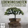 Lebensweisheiten. 100 weise Sprüche... - Bild 1