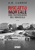 Riscatto mortale (eBook, ePUB)