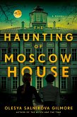 The Haunting of Moscow House (eBook, ePUB)