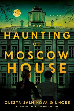 The Haunting of Moscow House (eBook, ePUB) - Gilmore, Olesya Salnikova