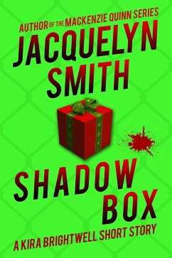 Shadow Box: A Kira Brightwell Short Story (eBook, ePUB) - Smith, Jacquelyn