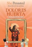 She Persisted: Dolores Huerta (eBook, ePUB)