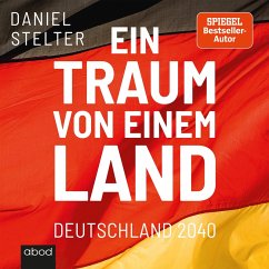 Ein Traum von einem Land (MP3-Download) - Stelter, Daniel