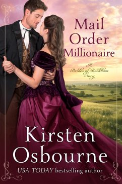 Mail Order Millionaire (Brides of Beckham, #51) (eBook, ePUB) - Osbourne, Kirsten