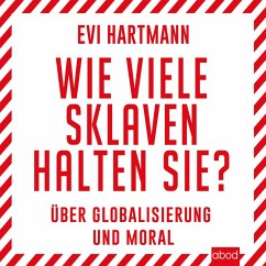 Wie viele Sklaven halten Sie? (MP3-Download) - Hartmann, Evi