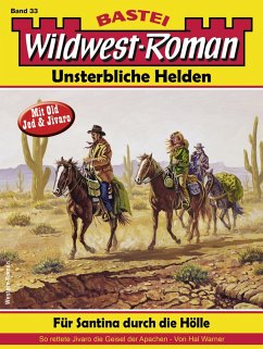 Cover Wildwest-Roman - Unsterbliche Helden 33 (eBook, ePUB)