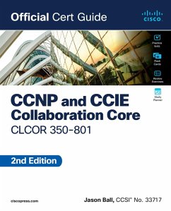 CCNP and CCIE Collaboration Core CLCOR 350-801 Official Cert Guide (eBook, ePUB) - Ball, Jason