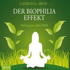 Der Biophilia-Effekt - Heilung aus dem Wald (MP3-Download)