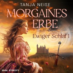 Morgaines Erbe (Ewiger Schlaf 1) (MP3-Download) - Neise, Tanja