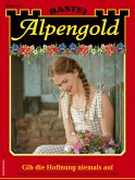 Alpengold 416 (eBook, ePUB)