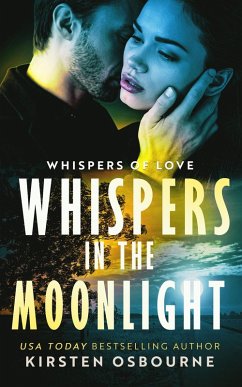 Whispers in the Moonlight (Whispers of Love, #3) (eBook, ePUB) - Osbourne, Kirsten