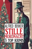 Stille Mordnacht: 3 Top Krimis (eBook, ePUB)