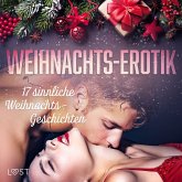 Weihnachts-Erotik: 17 sinnliche Weihnachts-Geschichten (MP3-Download)